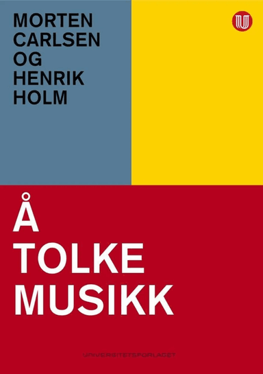 Å tolke musikk av Morten Carlsen, Henrik Holm