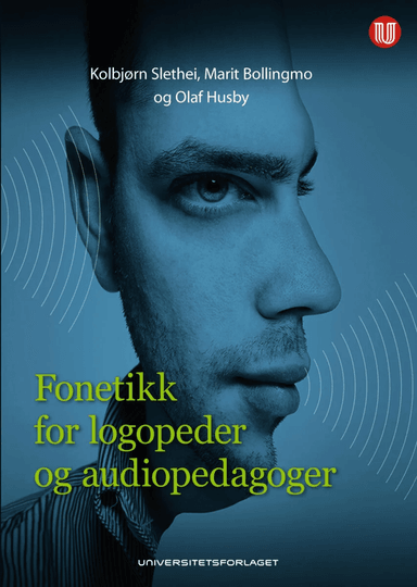Fonetikk for logopeder og audiopedagoger av Marit Bollingmo, Olaf Husby, Kolbjørn Slethei