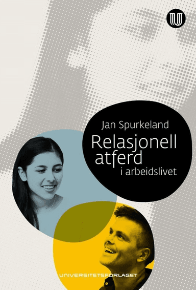 Relasjonell atferd i arbeidslivet av Jan Spurkeland