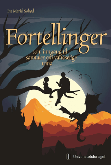 Fortellinger som inngang til samtaler om vanskelige tema av Ine Mariel Solrød