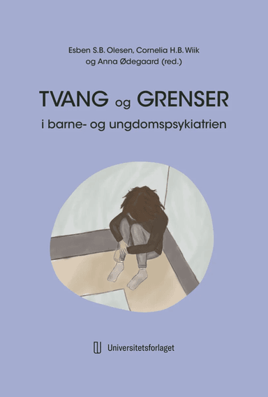 Tvang og grenser i barne- og ungdomspsykiatrien