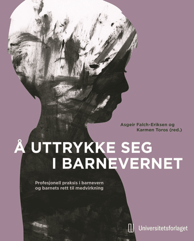 Å uttrykke seg i barnevernet