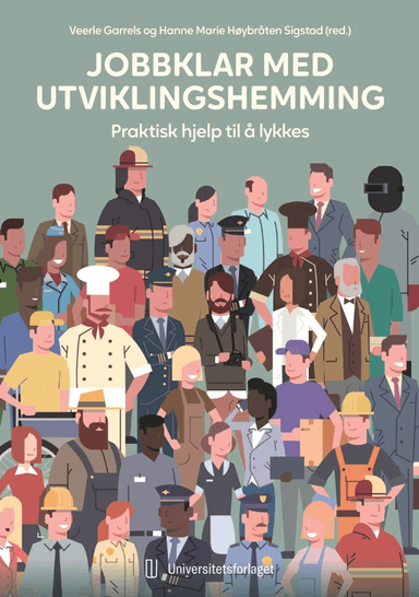 Jobbklar med utviklingshemming av Veerle Garrels, Hanne Marie Høybråten Sigstad