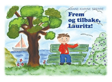 Frem og tilbake, Lauritz! av Hanne-Karine Sperre