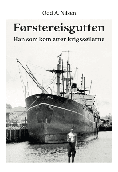 Førstereisgutten av Odd A. Nilsen