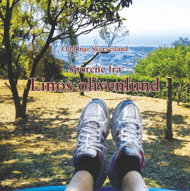 Sporene fra Linos olivenlund av Odd Inge Skjævesland