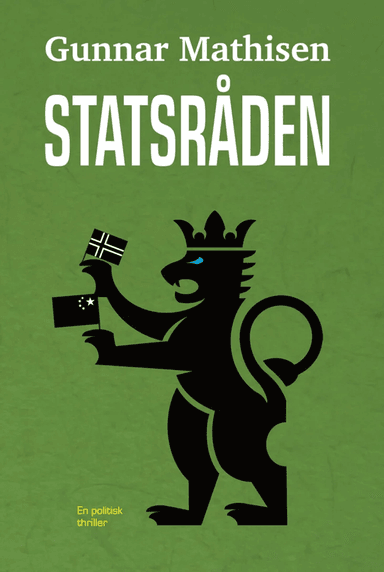 Statsråden av Gunnar Mathisen