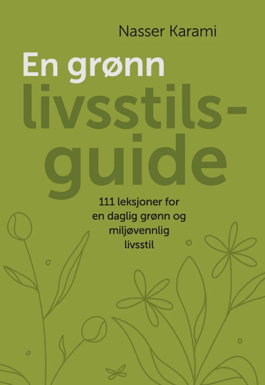 En grønn livsstilsguide av Nasser Karami