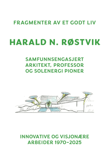 Fragmenter av et godt liv av Harald N. Røstvik