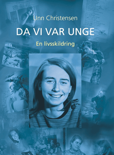Da vi var unge av Unn Christensen
