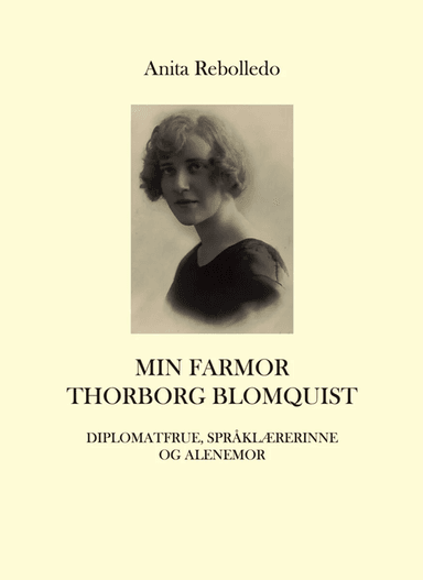 Min farmor Thorborg Blomquist av Anita Rebolledo