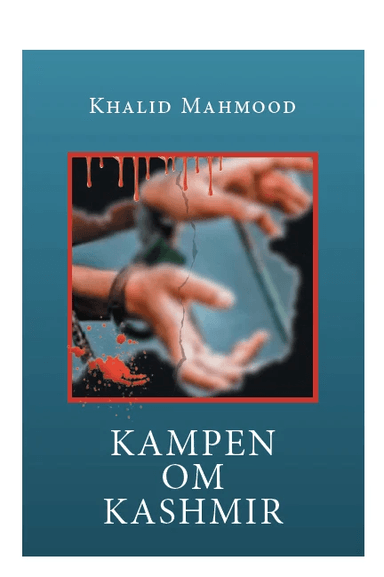 Kampen om Kashmir av Khalid Mahmood