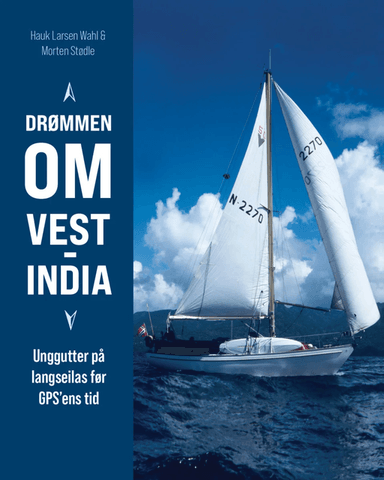Drømmen om Vest-India av Morten Stødle, Hauk Larsen Wahl
