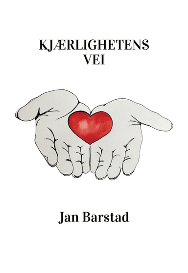 Kjærlighetens vei av Jan Barstad