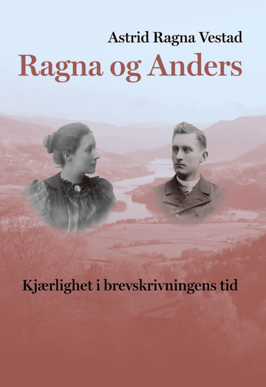 Ragna og Anders av Astrid Ragna Vestad