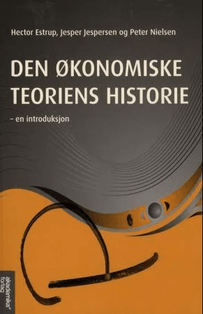 Den økonomiske teoriens historie av Hector Estrup, Jesper Jespersen, Peter Nielsen