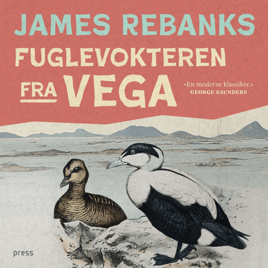 Fuglevokteren fra Vega av James Rebanks