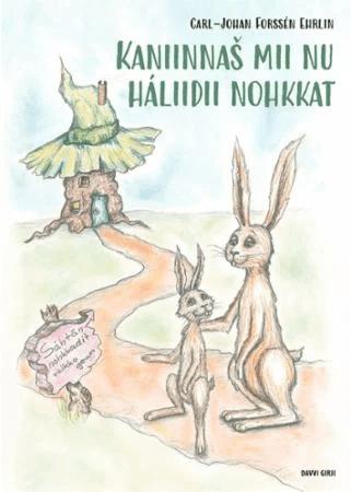 Kaniinna¿ mii nu háliidii nohkkat av Carl-Johan Forssén Ehrlin