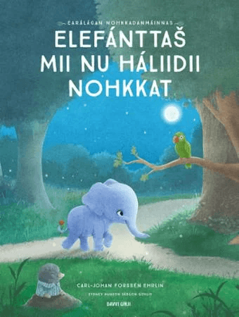 Elefántta¿ mii nu háliidii nohkkat av Carl-Johan Forssén Ehrlin