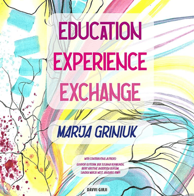 Education ¿ experience ¿ exchange av Marija Griniuk