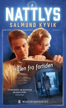 Hilsen fra fortiden av Salmund Kyvik