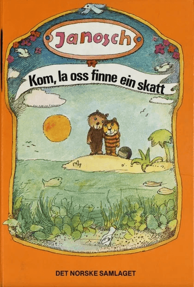 Kom, la oss finne ein skatt av Janosch