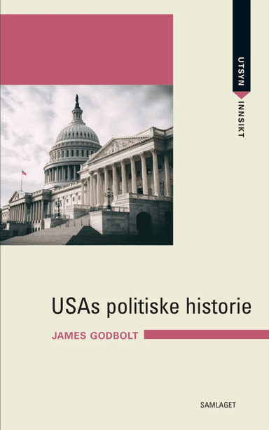 USAs politiske historie av James Godbolt