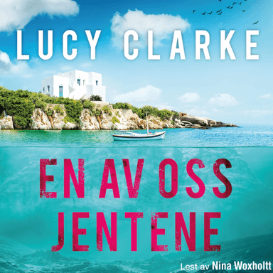 En av oss jentene av Lucy Clarke