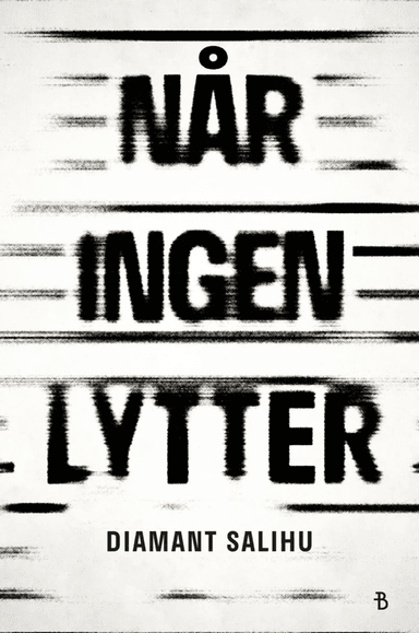 Når ingen lytter av Diamant Salihu