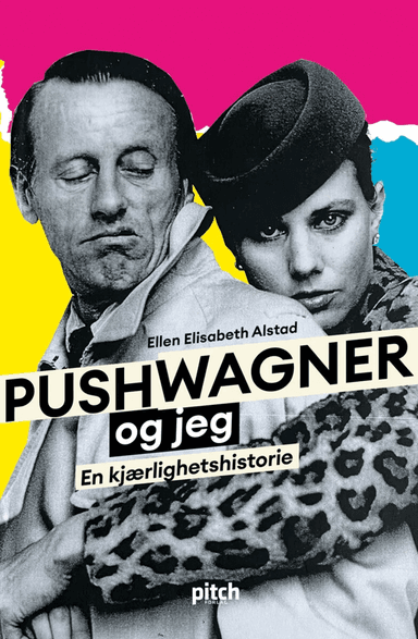 Pushwagner og jeg av Ellen Elisabeth Alstad