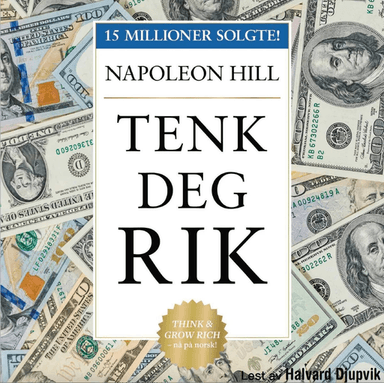 Tenk deg rik av Napoleon Hill