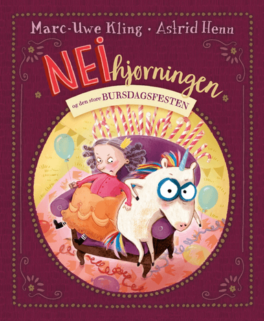 Neihjørningen og den store bursdagsfesten av Marc-Uwe Kling