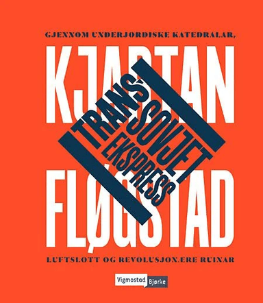 Trans-Sovjet ekspress av Kjartan Fløgstad