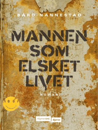 Mannen som elsket livet av Bård Nannestad