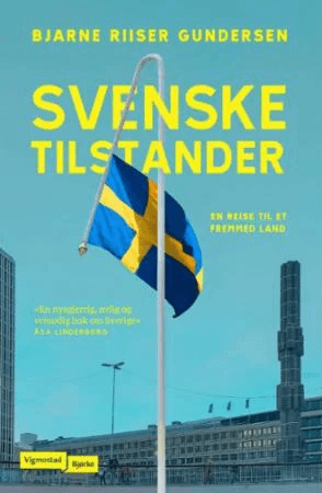 Svenske tilstander av Bjarne Riiser Gundersen
