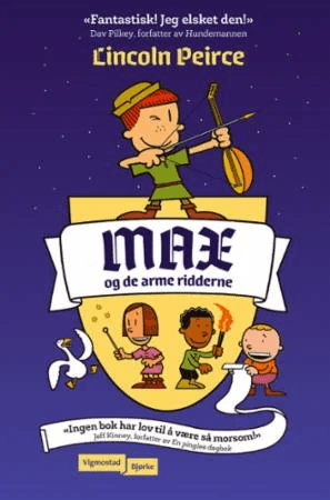 Max og de arme ridderne av Lincoln Peirce