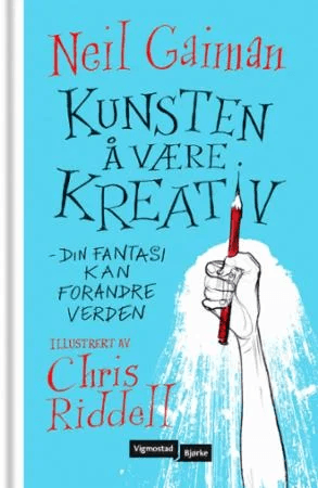 Kunsten å være kreativ av Neil Gaiman