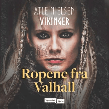 Ropene fra Valhall av Atle Nielsen