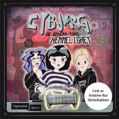 Cybjørg og Genera-Tors hemmelighet av Ida Therese Klungland