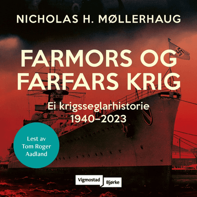 Farmors og farfars krig av Nicholas Møllerhaug