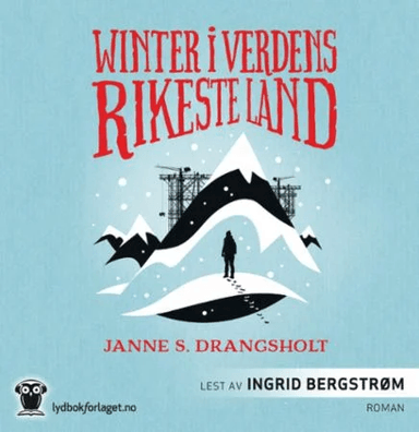 Winter i verdens rikeste land av Janne S. Drangsholt