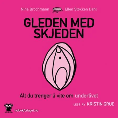 Gleden med skjeden av Nina Brochmann, Ellen Støkken Dahl