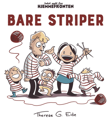 Bare striper av Therese G. Eide