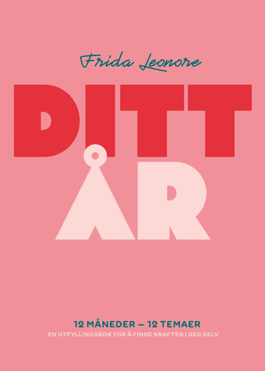 Ditt år av Frida Leonore Næss