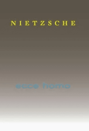 Ecce homo av Friedrich Nietzsche