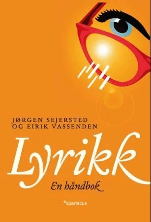 Lyrikk av Jørgen Magnus Sejersted, Eirik Vassenden