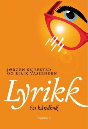 Lyrikk av Jørgen Magnus Sejersted, Eirik Vassenden