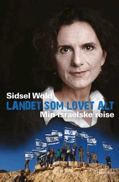 Landet som lovet alt av Sidsel Wold