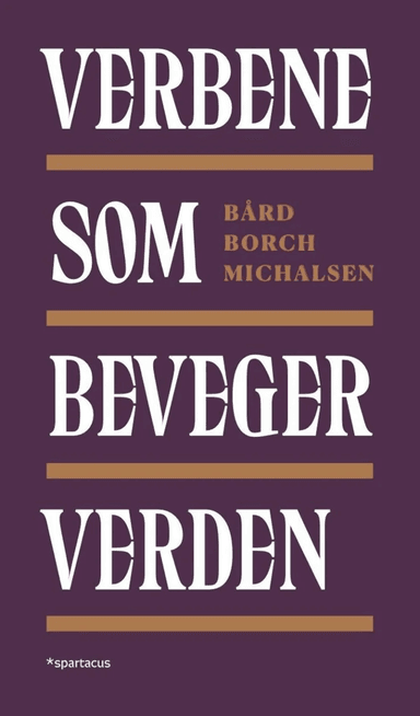 Verbene som beveger verden av Bård Borch Michalsen