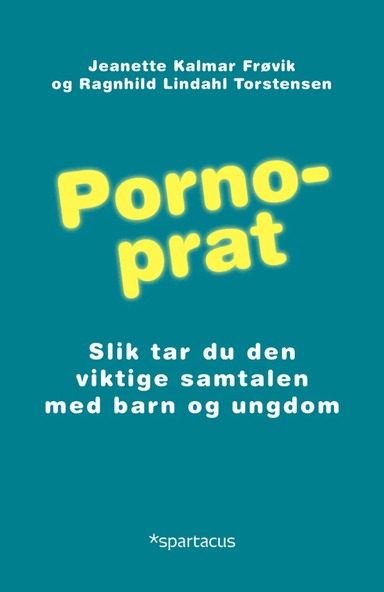 Pornoprat av Jeanette Kalmar Frøvik, Ragnhild Lindahl Torstensen